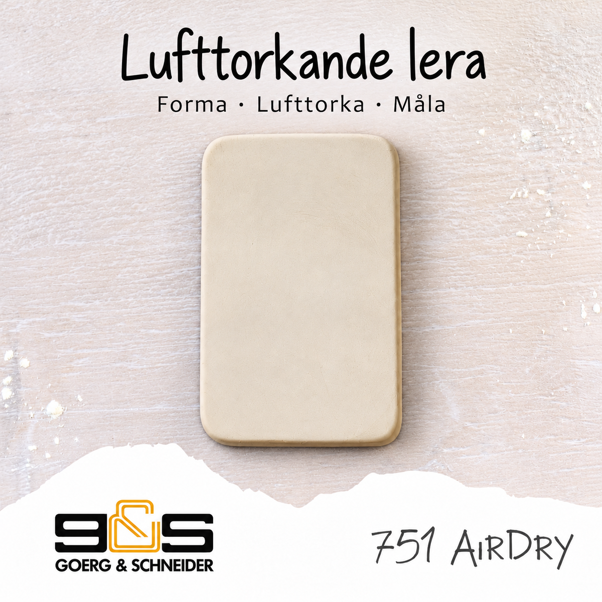 Goerg & Schneider 751 AirDry – lufttorkande lera för skapande hemma. Produktillustration: forma, lufttorka och måla.